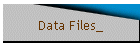 Data Files_